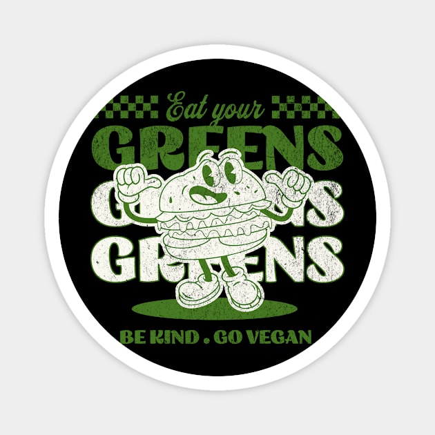 Eat Your Greens, Go Vegan, Vegan Christmas Gifts 2023 Magnet by KindWanderer